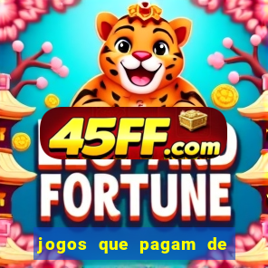 jogos que pagam de verdade sem precisar depositar